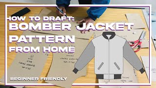 HOW TO DRAFT: Bomber Jacket Pattern (Printable PDF included) AT HOME. Beginner friendly tutorial