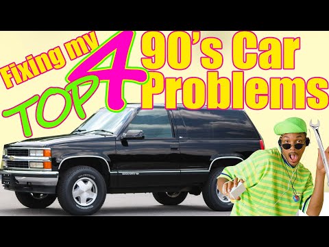 Fixing Top 4 Annoying 90's Car Problems: 2 Door Chevy Tahoe