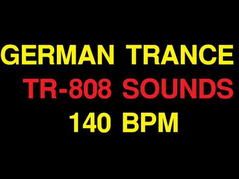 GERMAN TRANCE STYLE BACKING DRUM TRACK TR-808 SOUNDS  -140 BPM-