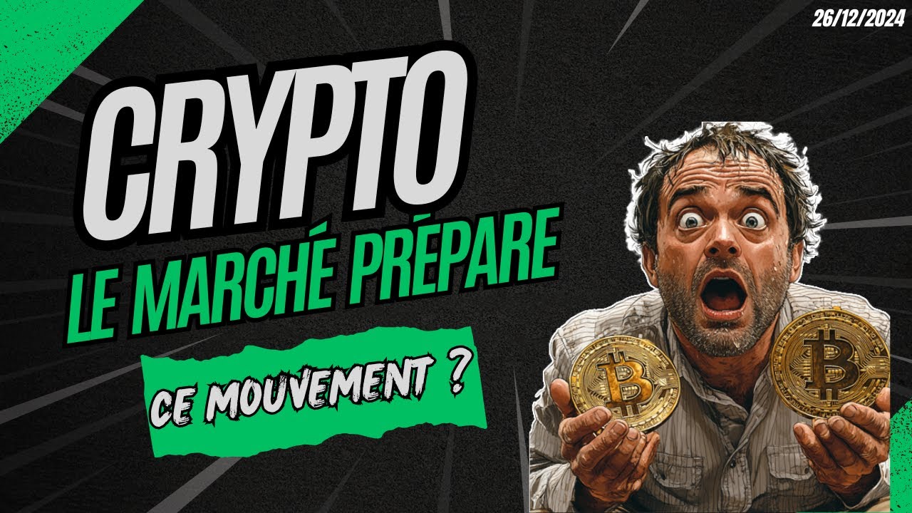 CRYPTO : LE MARCHÉ PRÉPARE CE MOUVEMENT 🔥 ALTCOINS PRÉPAREZ VOUS !