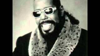 Barry White -  Hard to believe That I found you