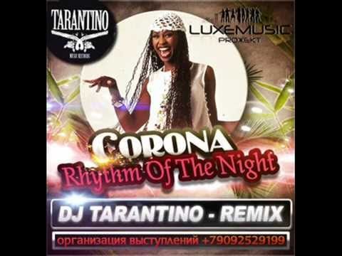 Corona - Rhythm Of The Night (DJ Tarantino Remix)