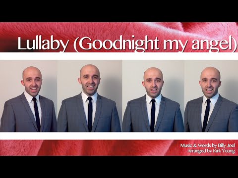 Lullabye (Goodnight my angel) (Billy Joel) - Barbershop Quartet