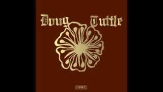 Doug Tuttle - Can It Be video