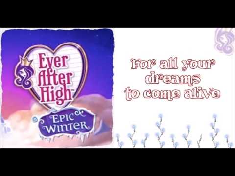 Ever After High: Epic Winter - Live Your Dream w/lyrics
