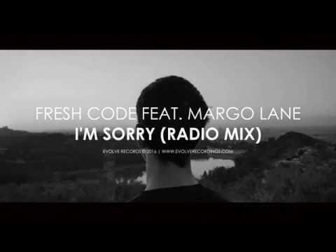 Fresh Code feat. MarGo Lane - I'm Sorry (Official Music Video)