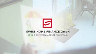 Online Offerten Anfrage / Beratung - Swiss Home Finance