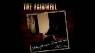 The Fairwell - &quot;The Beauty Of Falling Down&quot;