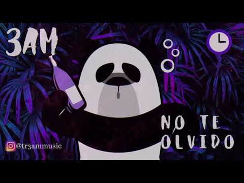 3AM - No Te Olvido