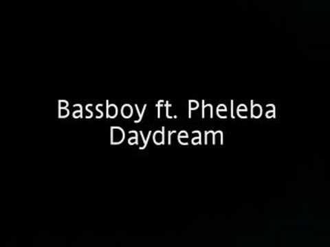 Bassboy ft. Pheleba - Daydream