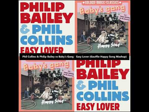 Philip Bailey & Phil Collins vs Baby's Gang - Easy Lover (Gauffie Happy Song Mashup)