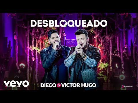 Diego & Victor Hugo - Desbloqueado (Ao Vivo)