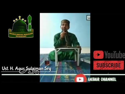 Penting Nya Memuliakan Ilmu - Ust. H. Agus Sulaiman Srg | Sirojul Mukhlisin Batangtoru