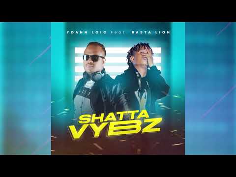 Yoann Loïc x Basta Lion - Shatta Vybz