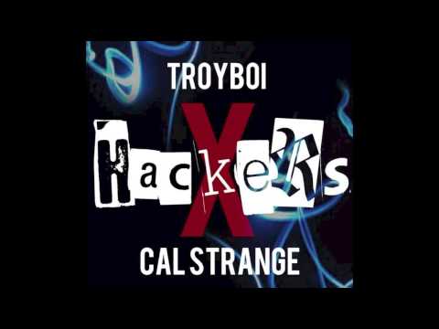 Trap Music - Troyboi X Cal Strange  - Hackers