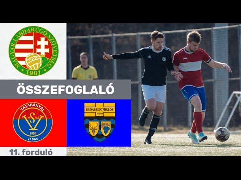 11. forduló | Tatabányai Vasas 0 - 2 Dunaszentmiklósi SE | Felnőtt | Összefoglaló |