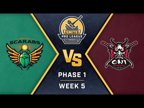 SMITE Pro League Phase 1 Week 5 Solar Scarabs vs Oni Warriors