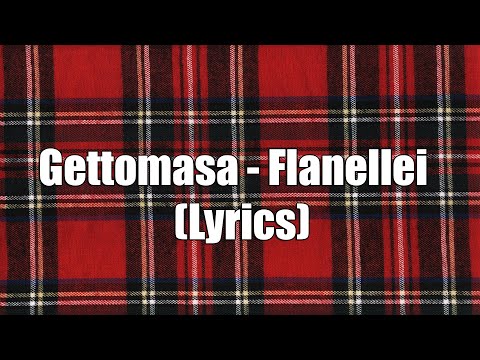 Gettomasa, Lauri Haav, Shrty - Flanellei (Lyrics)