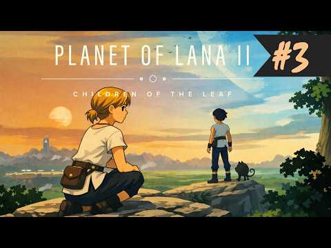 Planet of Lana II - Part 3