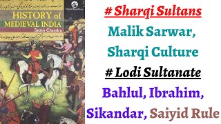 (Part 46) Rule of Sharqi Dynasty and Lodi Sultans 