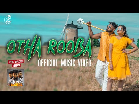Otha Rooba Official Music Video - Achu | Naveena  | Jerone B | Kanath VFX