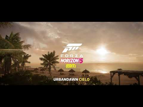 Urbandawn – Cielo [EDIT] FH5 Soundtrack Exclusive