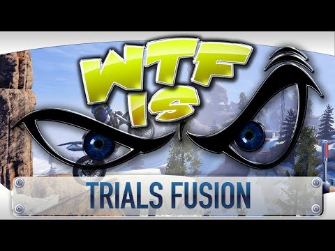 ► WTF Is... - Trials Fusion ? video thumbnail