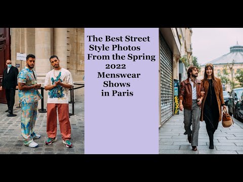 The Best Street Style Photos From the Spring 2022 Menswear Shows in Paris
