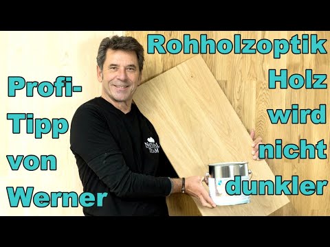 Rohholzeffekt mit Rohoptik - Holzpflege ohne Farbveränderung - das Holz wird nicht dunkler.