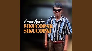 Download lagu Sikucopak Sikucopai mp3 Download lagu Sikucopak Sikucopai mp3