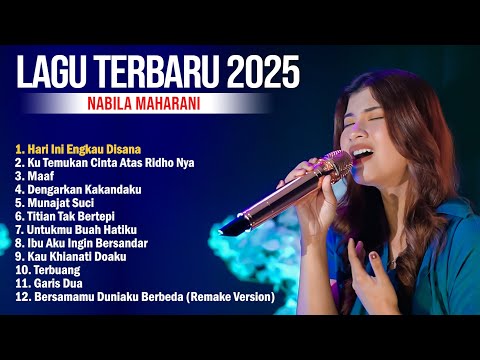 PLAYLIST LAGU TERBARU 2025 NABILA MAHARANI