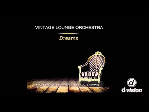 Vintage Lounge Orchestra - Dreams (The Cube Guys Edit Mix)