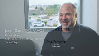 Jason Clark, DO, FAAOS, Meet Your Provider