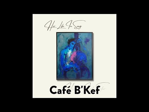 Hazzan Judy Sofer - Café B'Kef