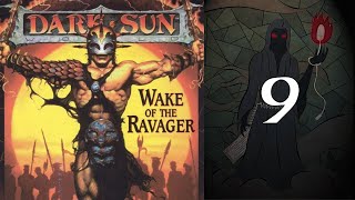 Dark Sun: Wake of the Ravager - 09 Nowhere Is Safe