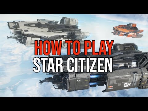 Start Here Star Citizen Alpha 3.8.0 New Player Tutorial - UPDATED