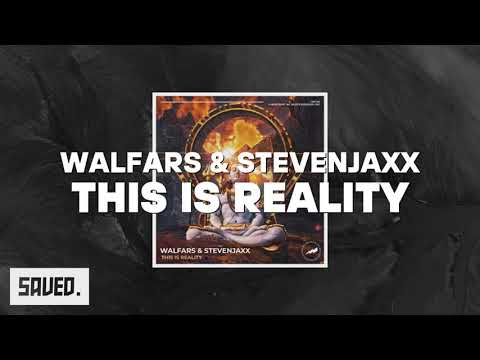 Walfars & STEVENJAXX - This Is Reality