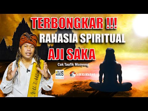 🔴 LEGENDA AJI SAKA babad tanah jawa | RAHASIA SPIRITUAL AJISAKA & AKSARA SAKRALNYA | cak monyong