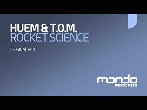 Huem & T.O.M. - Rocket Science [Mondo Records]
