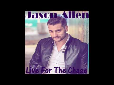 Live For The Chase - Jason Allen
