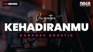 Download lagu KEHADIRANMU - VAGETOZ KARAOKE AKUSTIK mp3