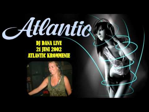 DJ DANA LIVE @ ATLANTIC KROMMENIE 21 JUNI 2002