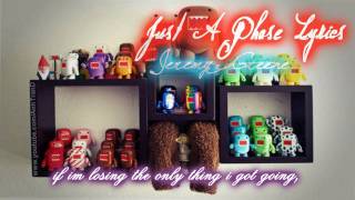 Jeremy Greene - Just A Phase +Lyrics/DL