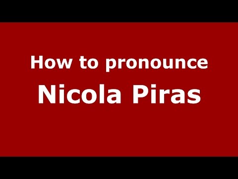 How to pronounce Nicola Piras (Italian/Italy)  - PronounceNames.com