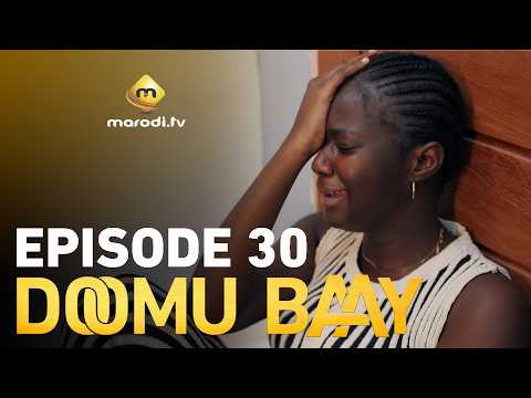 Série - Doomu Baay - Episode 30 - VOSTFR