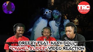 Dreezy feat. Kash Doll &quot;Chanel Slides&quot; Music Video Reaction