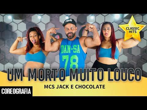 Um Morto Muito Louco - MCs Jack e Chocolate - Dan-Sa / Daniel Saboya (Coreografia)