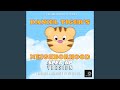 Daniel Tiger S Neighborhood From Daniel Tiger S Neighborhood Sped Up Version