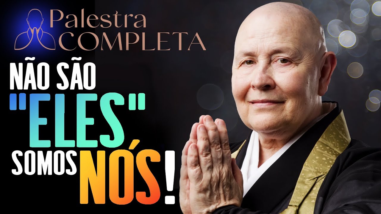 👥👥 Não são "Eles", somos Nós! - Transformação e responsabilidade com Monja Coen #budismo #meditação