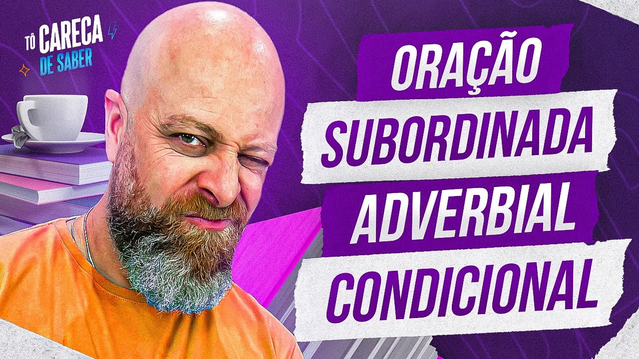 Oração Subordinada Adverbial Condicional [Professor Noslen] #professornoslen